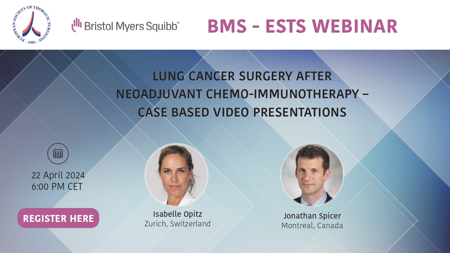 Monday 3 June: Register for the ESTS-BMS Webinar: Lung Cancer Surgery after Neoadjuvant Chemo-Immunotherapy image