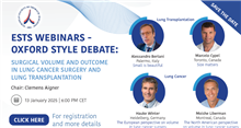 ESTS Webinar: Surgical Volume and Outcome in Lung Cancer Surgery and Lung Transplantation