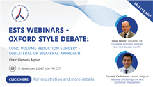 ESTS Webinar: Register now for 'Lung Volume Reduction Surgery - Unilateral or Bilateral Approach'